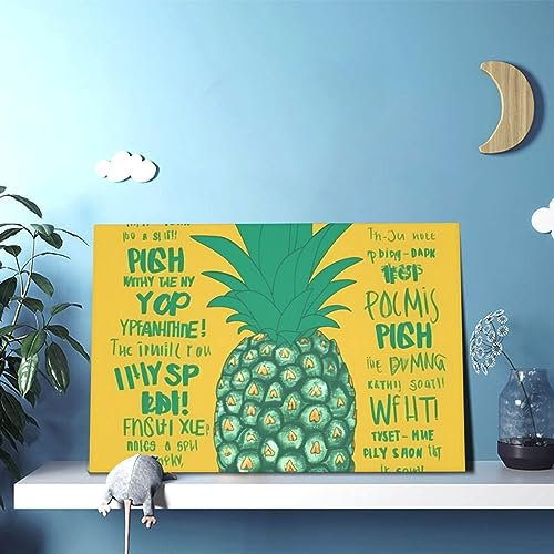 RLDOBOFE Psych Ananas Zitat Dekorative Malerei Leinwand Poster Wandkunst Wohnzimmer Poster Ästhetische Schlafzimmer Gemälde ungerahmt zum Aufhängen Leinwand Wanddekoration Farbe 30,5 x 45,7 cm