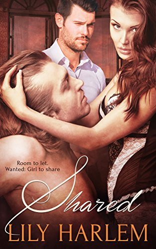 Shared: Erotic Threesome Romance