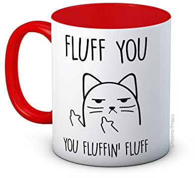 Fluff You, You Fluffin' Fluff - Rude Cat Funny Ceramic Coffee Mug (Red)