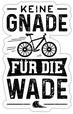 DesignsByJnk5 Sticker Unisex Fahrrad | Keine Gnade Für Die Wade Aufkleber Fahrrad Spruch | Anti E-Bike lustige Sprüche Autoaufkleber Geschenkidee Fahrrad