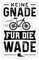 DesignsByJnk5 Sticker Unisex Fahrrad | Keine Gnade Für Die Wade Aufkleber Fahrrad Spruch | Anti E-Bike lustige Sprüche Autoaufkleber Geschenkidee Fahrrad