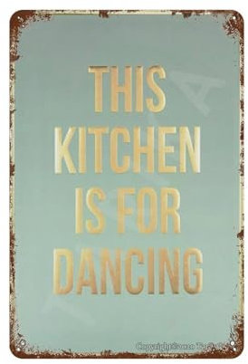 YYHMKBYY Vintage-Blechschild „This Kitchen Is For Dancing“, Dekor für Zuhause, Küche, Badezimmer, Bauernhof, Garten, Garage, inspirierende Zitate,15 x 30 cm (6 x12 Zoll)-472