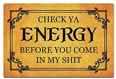 Fußmatte mit Aufschrift Welcome Mat For Home Entrance Check Your Energy Before You Come In My Shit, rutschfeste Fußmatten für Haus, Innenbereich, Außen, Eingang, Teppich, 50 x 80 cm