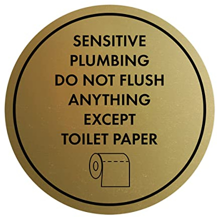 Circle Sensitive Plumbing Do Not Flush Anything Except Toilet Paper Sign (Brushed Gold) - Small