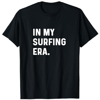 In My Surfing Era - Surf Ocean Waves Board Beach Surfer T-Shirt
