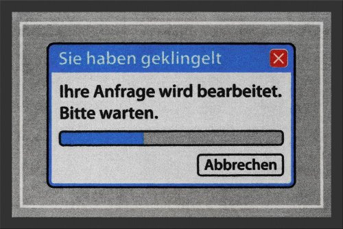Fussmatte Sie haben geklinget Ihre Anfrage wird bearbeitet ! Fußmatte Schmutzmatte Türabstreifer Türmatte Fußabstreifer