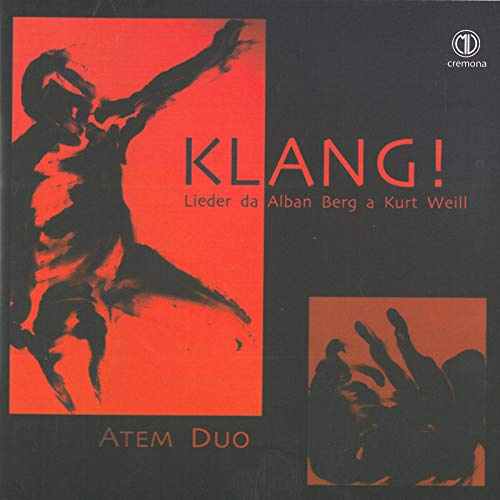 Klang Lieder Da Alban Berg a Kurt Weill