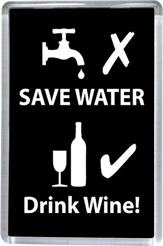 Super Universe Save Water - Drink Wine Funny Fridge Magnet 5 x 7.5 cm
