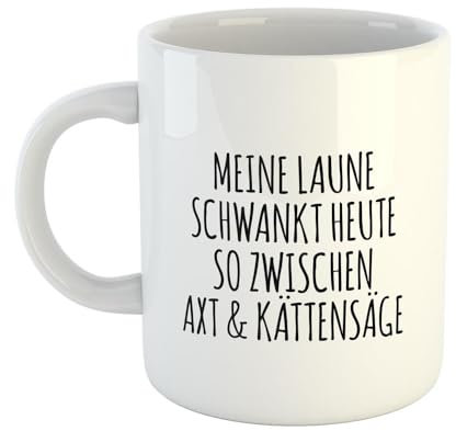 Hellweg Druckerei Huuraa Kaffeetasse Laune schwankt zwischen Axt und Kettensäge Geschenk Idee Keramik 330ml Kaffee-Becher mit Spruch