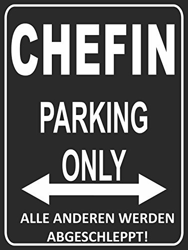 Indigos UG - Parking Only - Chefin - Alle anderen werden abgeschleppt - Parkplatzschild 32x24 cm schwarz/silber - Alu-Dibond - Folienbeschriftung