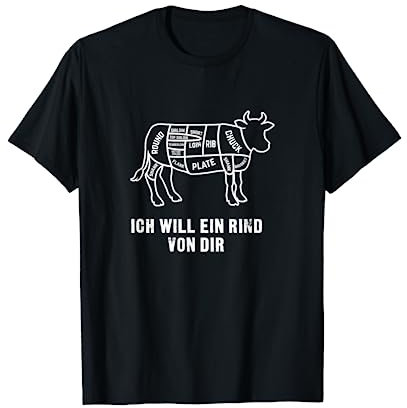 Ich will ein Rind von Dir - BBQ T-Shirt