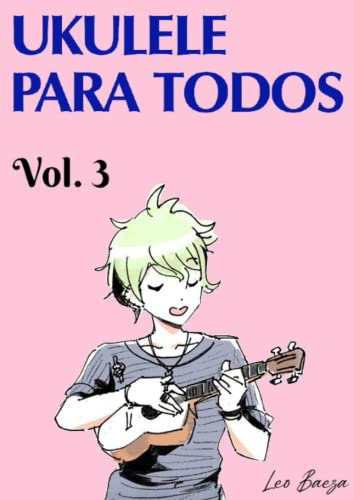 Ukulele para Todos - Vol. 3