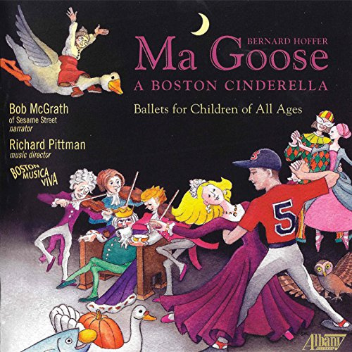 Hoffer, Ma Goose; A Boston Cinderella Ballets