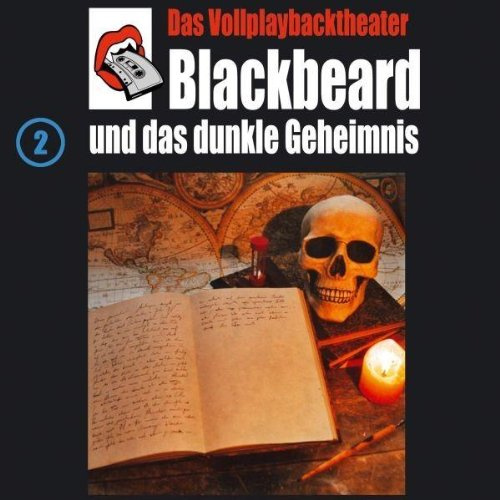 Blackbeard und das dunkle Geheimnis