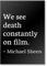 We see dead always on film. Kühlschrankmagnet Michael Sheen, Zitate, Schwarz