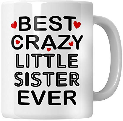 WG- Sister Birthday Gifts, Birthday Gifts Idea for Sister, Little Sister Gifts -Best Crazy Sister Mug