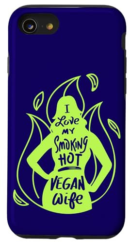 Vegans Veganismus Lustiges Zitat I Love My Smoking Hot Vegan Wife Hülle für iPhone SE (2020) / 7 / 8