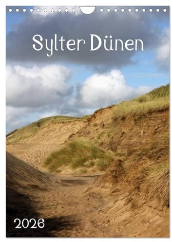 Sylter Dünen (Wandkalender 2026 DIN A4 hoch), CALVENDO Monatskalender: Terminplaner mit eindrucksvollen Dünenlandschaften (CALVENDO Natur)