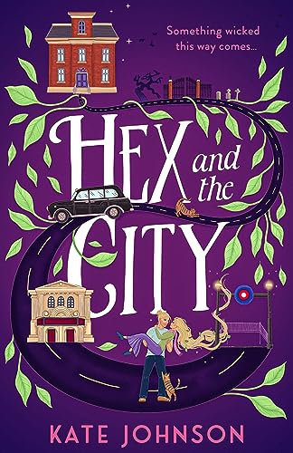 Hex and the City: Curl up with the perfect laugh out loud, spicy, witch romance for 2024! (Best Hex Ever Collection, Book 2) (English Edition)