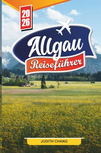 Allgäu Reiseführer 2026