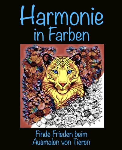 Harmonie in Farben - Finde Frieden beim Ausmalen von Tieren