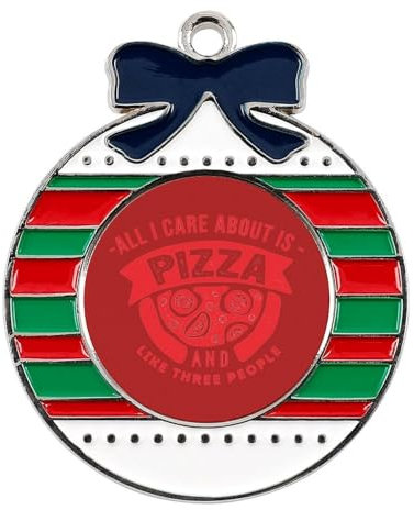 All I Care About is Pizza Weihnachtsdekorationen Christbaumschmuck Weihnachtsdeko Anhänger Rund