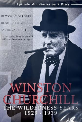 Winston Churchill The Wilderness Years [2005]
