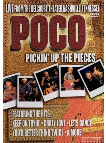 Poco - Pickin' Up the Pieces - Live from the Belcourt Theater, Nashville, Tennessee