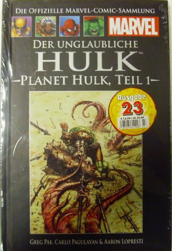 Die offizielle Marvel-Comic-Sammlung 45: Der unglaubliche Hulk - Planet Hulk Teil 1