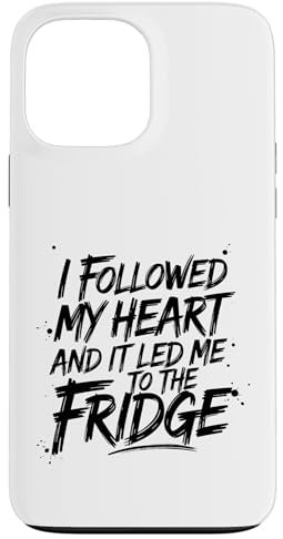 I Followed My Heart and It Led Me to The Fridge Case for iPhone 13 Pro Max
