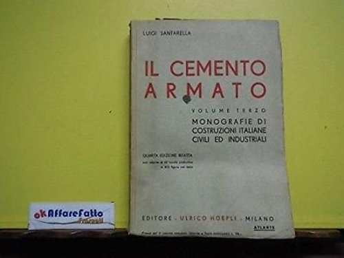 ART 9.477 LIBRO IL CEMENTO ARMATO VOL 3 DI L SANTARELLA 1936