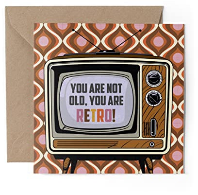 1 carte de vœux – Not Old You're Retro Age Joke Funny Television Happy Birthday Men Dad Oncle Best Thank You Love Girls Boys Friend #80258