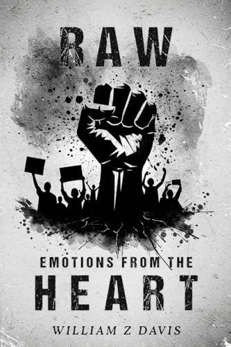 Raw Emotions from The Heart