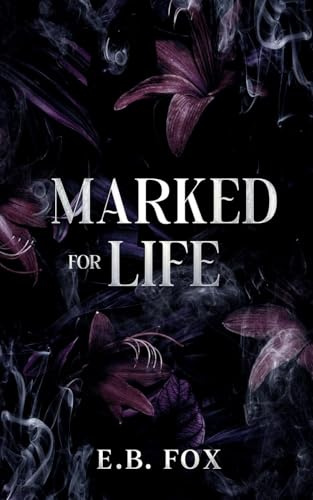 Marked for Life (Marked for Him Trilogy, Band 3)