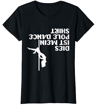 Dies ist mein Pole Dance Shirt I Geschenk Stangentänzerin T-Shirt