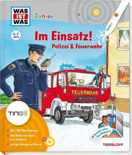 Was ist was Junior: Im Einsatz! Polizei & Feuerwehr. Kinderbuch ab 4 Jahren mit dem Ting-Hörstift zu lesen: Spurensuche, Kriminaltechnik, Löschangriff von Tatjana Marti (1. Februar 2014) Gebundene Ausgabe