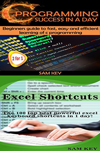 Programming #5:C Programming Success in a Day & Excel Shortcuts (C Programming, C++programming, C++ programming language, Excel, Javascript, Programming, ... Excel, Python, Java, PHP) (English Edition)