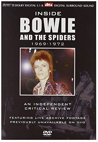 David Bowie and the Spiders - Inside 1969-1972: An Indenpendent Critical Review