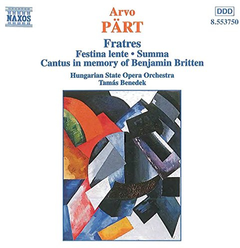 Fratres / Festina Lente / Summa / Cantus