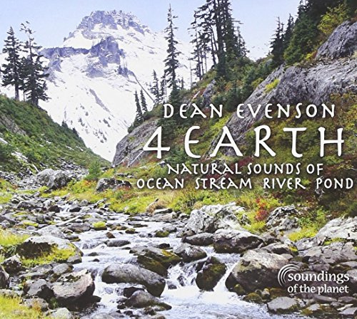 4 EARTH: NATURAL SOUNDS OF OCEAN STREAM RIVER POND