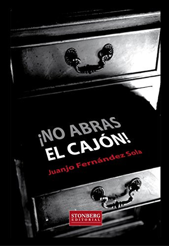 ¡No abras el cajón! (Spanish Edition)