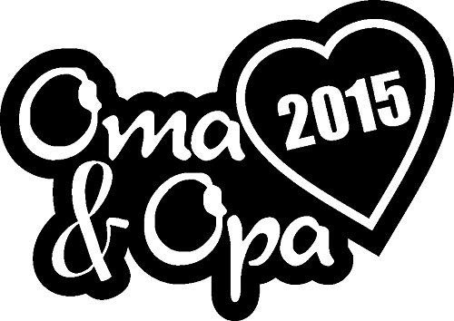 Plott Aufkleber Oma & Opa 2015 Grandpa Grandma Familie Enkel Enkelin Fun