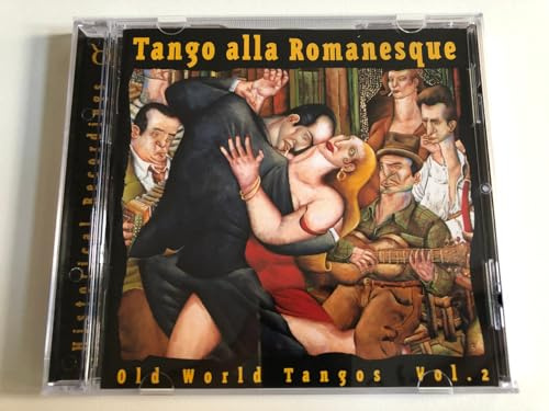 Old World Tangos Vol. 2 - Tango alla Romanesque