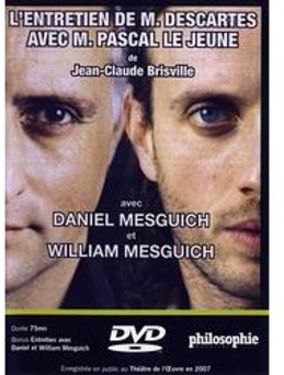 ENTRETIEN DE M. DESCARTES AVEC M. PASCAL LE JEUNE / DE JEAN CLAUDE BRISVILLE