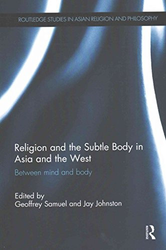 [(Religion and the Subtle Body in Asia and the West : Between Mind and Body)] [Edited by Jay Johnston ] published on (September, 2015)