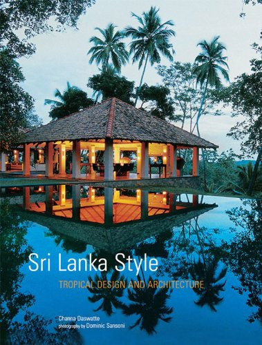 Sri Lanka Style: Tropical Design and Architecture (English Edition)