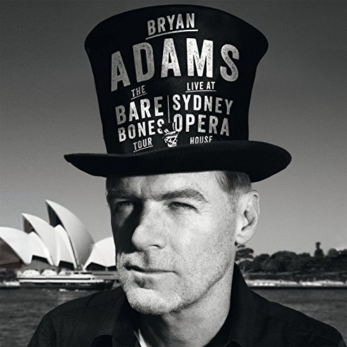 Bryan Adams - The Bare Bones Tour/Live at Sydney Opera House [2 DVDs] (Deluxe Edition)