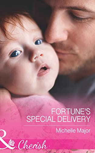 Fortune's Special Delivery (The Fortunes of Texas: All Fortune's Children, Book 4) (Mills & Boon Cherish) (English Edition)