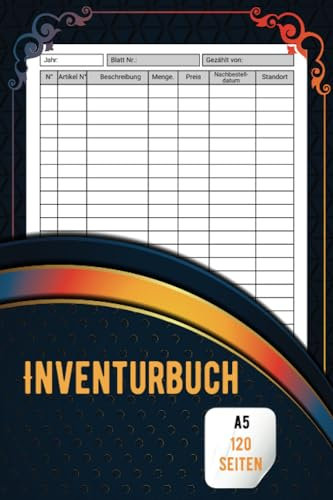Inventurbuch A5: Inventur Buch in A5 | 120 Seiten | Inventur formulare Inventarbuch Inventurbeleg Inventurliste | Für Detaillierte Bestandsaufnahme