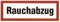 Schild Text Rauchabzug RWA selbstklebende Folie 210x74mm Aufkleber made by MBS-SIGNS in Germany